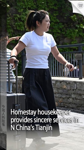 Homestay Housekeeper Provides Sincere Services in N China's Tianjin
